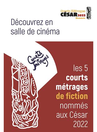 Affiche du film Programme des courts métrages de fiction nommés aux César 2022 (2022) de . Voir Programme des courts métrages de fiction nommés aux César 2022 en streaming / torrent sur meilleurs-films.fr