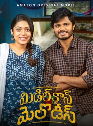 Affiche du film Middle Class Melodies (2020) de Vinod Anantoju. Voir Middle Class Melodies en streaming / torrent sur meilleurs-films.fr