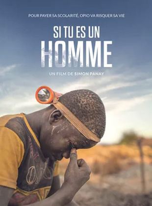 Affiche du film Si tu es un homme (2023) de Simon Panay. Voir Si tu es un homme en streaming / torrent sur meilleurs-films.fr