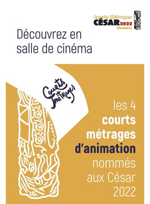 Affiche du film Programme des courts métrages d’animation nommés aux César 2022 (2022) de . Voir Programme des courts métrages d’animation nommés aux César 2022 en streaming / torrent sur meilleurs-films.fr