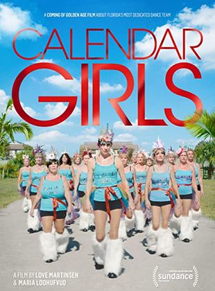 Affiche du film Calendar girls (2022) de Love Martinsen. Voir Calendar girls en streaming / torrent sur meilleurs-films.fr