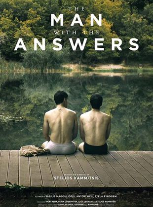 Affiche du film The Man with the Answers (2021) de Stelios Kammitsis. Voir The Man with the Answers en streaming / torrent sur meilleurs-films.fr