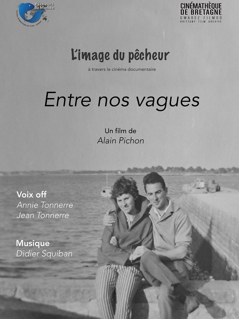 Affiche du film Entre nos vagues (2025) de Alain Pichon. Voir Entre nos vagues en streaming / torrent sur meilleurs-films.fr