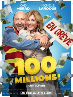 Affiche du film 100 millions ! (2025) de Nath Dumont.