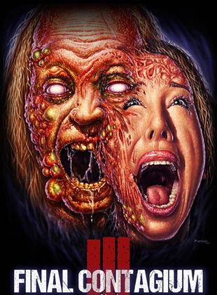 Affiche du film Ill: Final Contagium (2020) de Domiziano Cristopharo. Voir Ill: Final Contagium en streaming / torrent sur meilleurs-films.fr