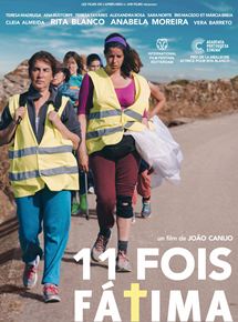 Affiche du film 11 fois Fátima (2017) de João Canijo. Voir 11 fois Fátima en streaming / torrent sur meilleurs-films.fr