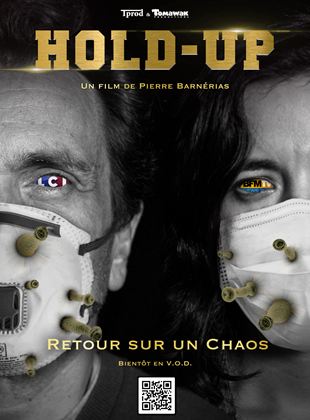 Affiche du film Hold-Up (2020) de Pierre Barnérias. Voir Hold-Up en streaming / torrent sur meilleurs-films.fr