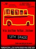 Affiche du film 13th Grade (2005) de JJ Garvine. Voir 13th Grade en streaming / torrent sur meilleurs-films.fr