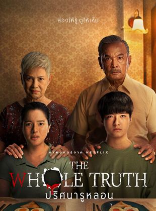 Affiche du film The Whole Truth (2021) de Wisit Sasanatieng. Voir The Whole Truth en streaming / torrent sur meilleurs-films.fr