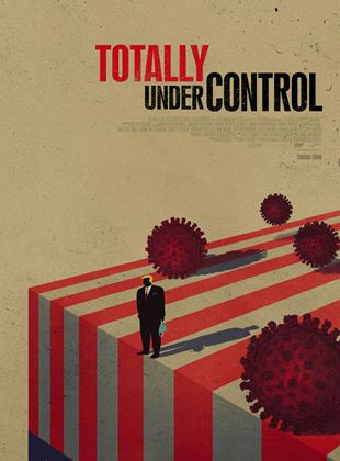 Affiche du film Totally Under Control (2020) de Alex Gibney. Voir Totally Under Control en streaming / torrent sur meilleurs-films.fr