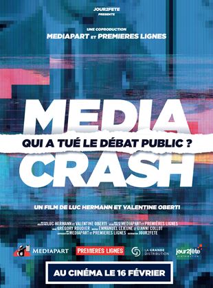 Affiche du film Media Crash – qui a tué le débat public ? (2022) de Luc Hermann. Voir Media Crash – qui a tué le débat public ? en streaming / torrent sur meilleurs-films.fr