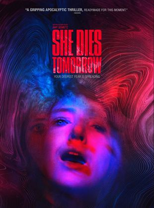 Affiche du film She Dies Tomorrow (2020) de Amy Seimetz. Voir She Dies Tomorrow en streaming / torrent sur meilleurs-films.fr