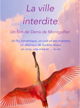 Affiche du film La Ville interdite (2020) de Denis de Montgolfier. Voir La Ville interdite en streaming / torrent sur meilleurs-films.fr