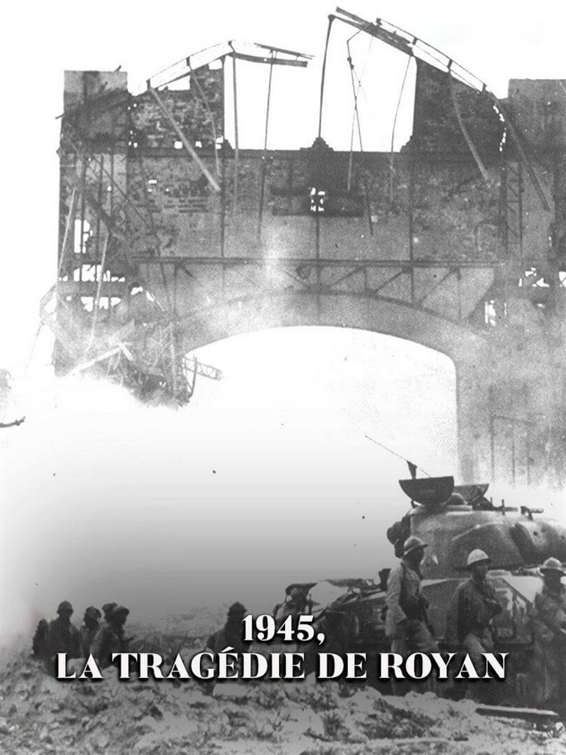Affiche du court métrage 1945, la tragédie de Royan (2025) de Guillaume Vincent. Voir 1945, la tragédie de Royan en streaming / torrent sur meilleurs-films.fr