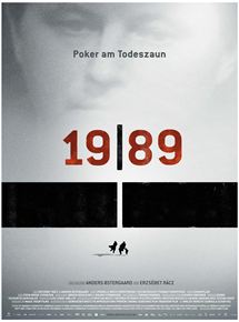 Affiche du film 1989 (2014) de Erzsébet Rácz,Anders Ostergaard,. Voir 1989 en streaming / torrent sur meilleurs-films.fr