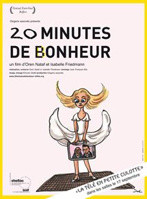 Affiche du film 20 minutes de bonheur (2007) de Oren Nataf,Isabelle Friedman, Affiche du film 20 minutes de bonheur (2007) de Oren Nataf,Isabelle Friedman,. Voir 20 minutes de bonheur en streaming / torrent sur meilleurs-films.fr
