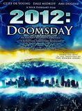 Affiche du film 2012 Doomsday (2008) de Nick Everhart. Voir 2012 Doomsday en streaming / torrent sur meilleurs-films.fr