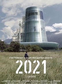 Affiche du film 2021 (2018) de Cyril Delachaux. Voir 2021 en streaming / torrent sur meilleurs-films.fr