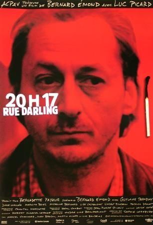 Affiche du film 20h17, rue Darling () de Bernard Emond. Voir 20h17, rue Darling en streaming / torrent sur meilleurs-films.fr