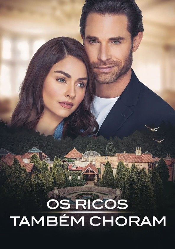Affiche de la série Los ricos también lloran (2022) (2022) de Sebastián Rulli. Voir Los ricos también lloran (2022) en streaming / torrent sur meilleurs-films.fr