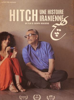 Affiche du film Hitch, une histoire iranienne (2020) de Chowra Makaremi. Voir Hitch, une histoire iranienne en streaming / torrent sur meilleurs-films.fr