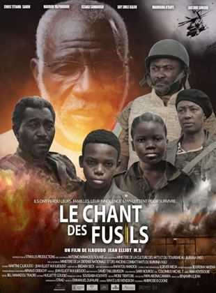 Affiche du film Le Chant des fusils (2021) de Ilboudo Jean Elliot M.R. Voir Le Chant des fusils en streaming / torrent sur meilleurs-films.fr