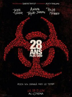 Affiche du film 28 ans plus tard (2025) de Danny Boyle.