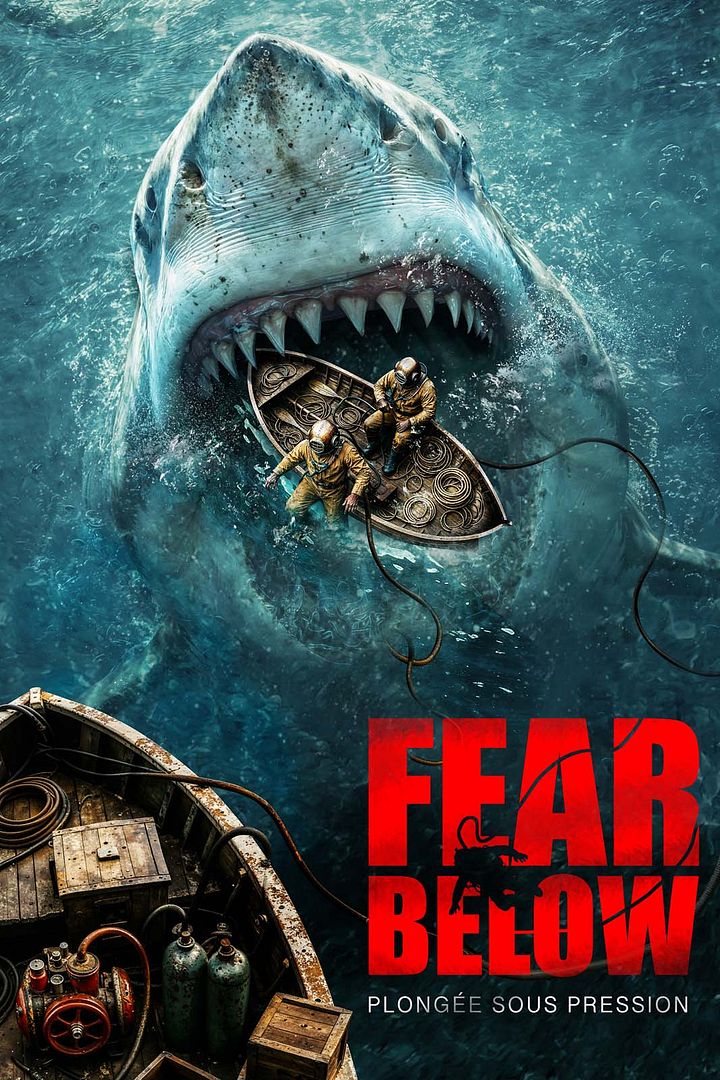 Affiche du film Fear Below – Plongée sous pression (2025) de Matthew Holmes (II). Voir Fear Below – Plongée sous pression en streaming / torrent sur meilleurs-films.fr