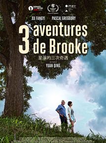 Affiche du film 3 Aventures de Brooke (2018) de Yuan Qing Affiche du film 3 Aventures de Brooke (2018) de Yuan Qing. Voir 3 Aventures de Brooke en streaming / torrent sur meilleurs-films.fr