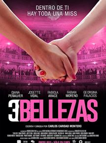 Affiche du film 3 Bellezas (2014) de . Voir 3 Bellezas en streaming / torrent sur meilleurs-films.fr