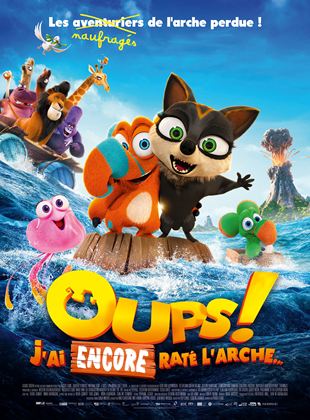 Affiche du film Oups ! J’ai encore raté l’arche… (2021) de Sean McCormack (II). Voir Oups ! J’ai encore raté l’arche… en streaming / torrent sur meilleurs-films.fr