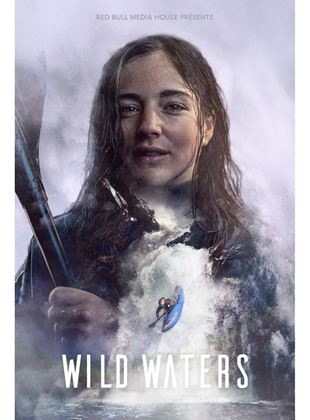 Affiche du film Wild Waters (2022) de David Arnaud. Voir Wild Waters en streaming / torrent sur meilleurs-films.fr