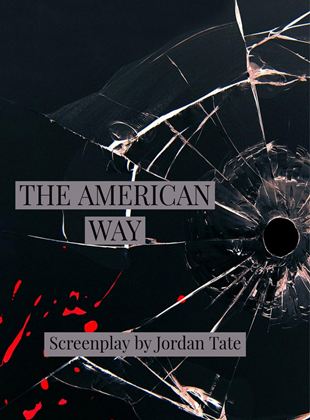 Affiche du film The American Way (2022) de Jordan Tate. Voir The American Way en streaming / torrent sur meilleurs-films.fr