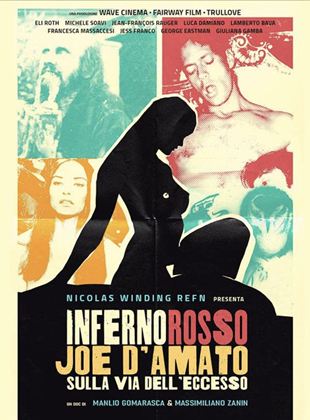 Affiche du film Inferno Rosso : Joe d’Amato (2021) de Manlio Gomarasca Affiche du film Inferno Rosso : Joe d’Amato (2021) de Manlio Gomarasca. Voir Inferno Rosso : Joe d’Amato en streaming / torrent sur meilleurs-films.fr