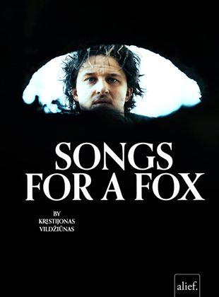 Affiche du film Songs for a Fox (2021) de Kristijonas Vildziunas. Voir Songs for a Fox en streaming / torrent sur meilleurs-films.fr