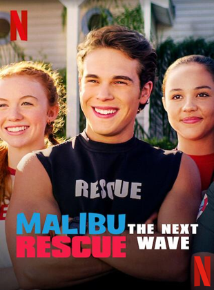 Affiche du film Malibu Rescue : Une Nouvelle Vague (2020) de Savage Steve Holland. Voir Malibu Rescue : Une Nouvelle Vague en streaming / torrent sur meilleurs-films.fr