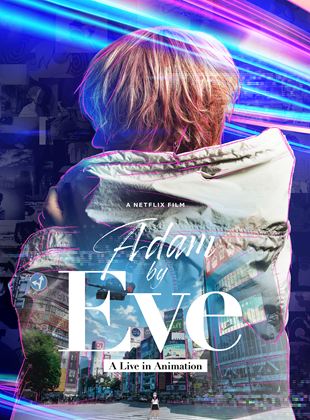Affiche du film Adam By Eve: A Live In Animation (2022) de . Voir Adam By Eve: A Live In Animation en streaming / torrent sur meilleurs-films.fr