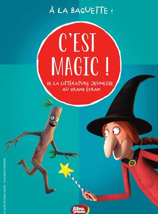 Affiche du film C’est Magic ! – À la baguette ! (2022) de Jan Lachauer. Voir C’est Magic ! – À la baguette ! en streaming / torrent sur meilleurs-films.fr