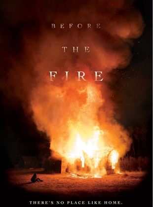 Affiche du film Before The Fire (2020) de . Voir Before The Fire en streaming / torrent sur meilleurs-films.fr