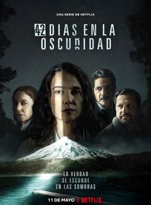 Affiche de la série 42 jours d’obscurité (2022) de Enrique Videla. Voir 42 jours d’obscurité en streaming / torrent sur meilleurs-films.fr