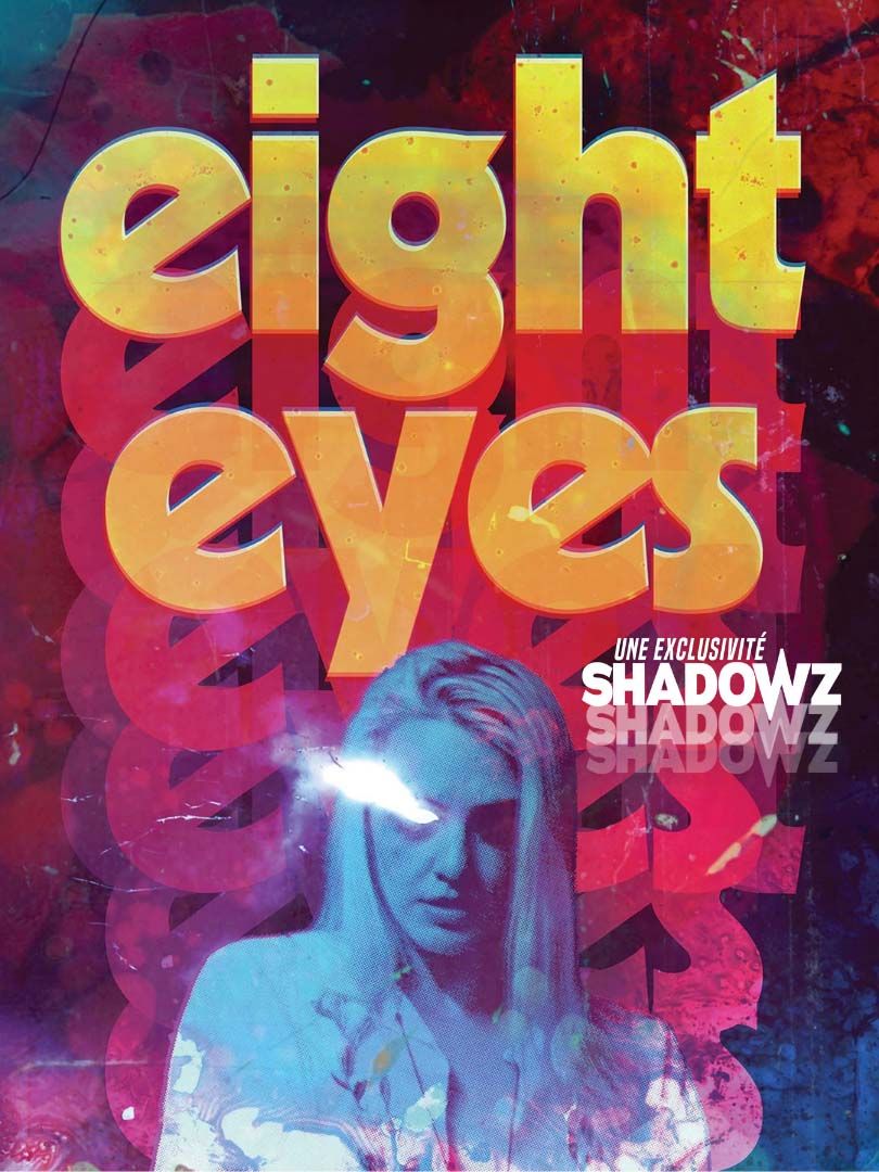 Affiche du film Eight Eyes (2023) de Austin Jennings Affiche du film Eight Eyes (2023) de Austin Jennings. Voir Eight Eyes en streaming / torrent sur meilleurs-films.fr
