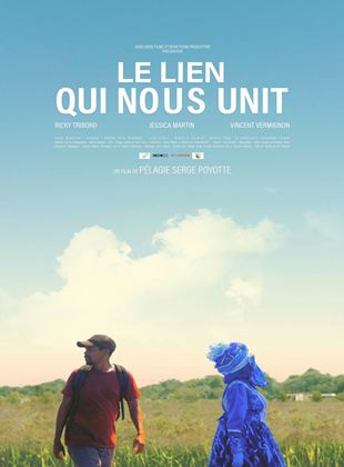 Affiche du film Le Lien qui nous unit (2020) de Serge Poyotte. Voir Le Lien qui nous unit en streaming / torrent sur meilleurs-films.fr