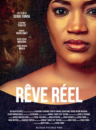 Affiche du film Rêve Réel (2021) de Serge Fonda. Voir Rêve Réel en streaming / torrent sur meilleurs-films.fr