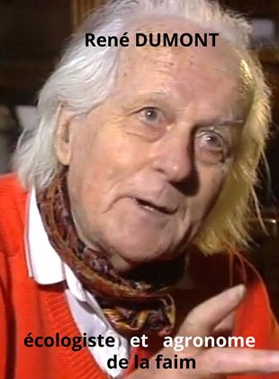 Affiche du film René Dumont, écologiste et agronome de la faim (2020) de Michel Yves Gattepaille. Voir René Dumont, écologiste et agronome de la faim en streaming / torrent sur meilleurs-films.fr