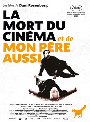 Affiche du film La Mort du cinéma et de mon père aussi (2021) de Dani Rosenberg. Voir La Mort du cinéma et de mon père aussi en streaming / torrent sur meilleurs-films.fr