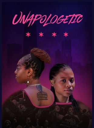 Affiche du film Unapologetic (2020) de Ashley O'Shay. Voir Unapologetic en streaming / torrent sur meilleurs-films.fr