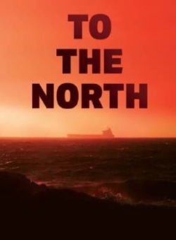 Affiche de To the North ( Film 2021)