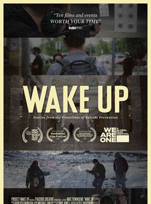 Affiche du film Wake Up: Stories From the Frontlines of Suicide Prevention (2020) de Nate Townsend. Voir Wake Up: Stories From the Frontlines of Suicide Prevention en streaming / torrent sur meilleurs-films.fr