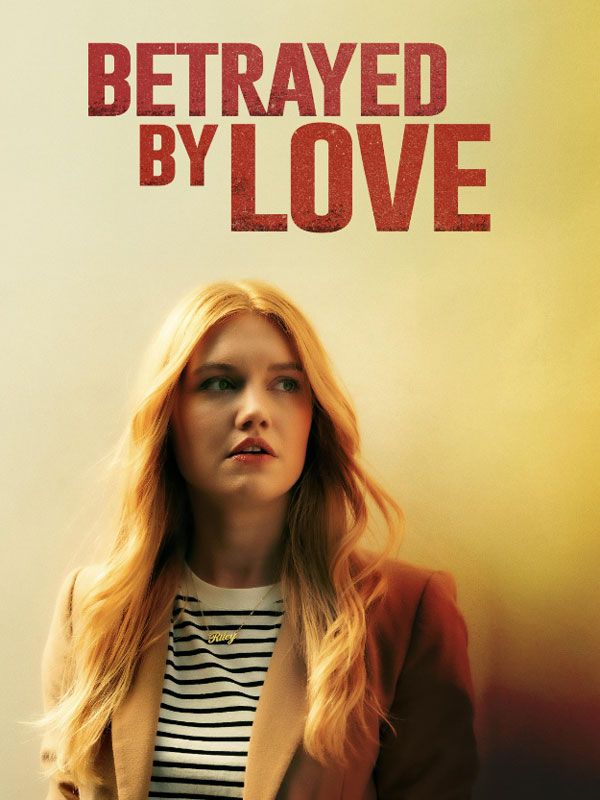 Affiche du film Trahie par l’amour (2024) de Marla Sokoloff Affiche du film Trahie par l’amour (2024) de Marla Sokoloff. Voir Trahie par l’amour en streaming / torrent sur meilleurs-films.fr
