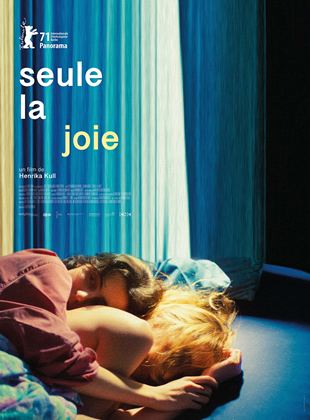 Affiche du film Seule la joie (2022) de Henrika Kull. Voir Seule la joie en streaming / torrent sur meilleurs-films.fr